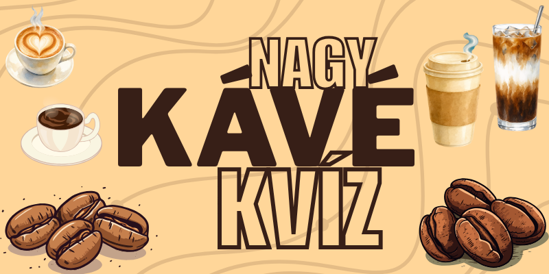Nagy kávé kvíz